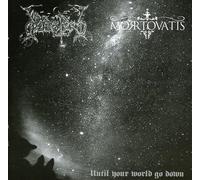 Dodsferd / mortovatis – Until Your World go Down