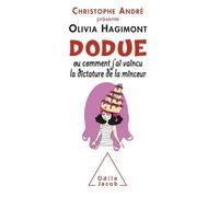 Dodue Ou comment j'ai vaincu la dictature de la minceur - Olivia Hagimont - Odile Jacob - broché - Essai