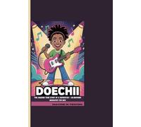 DOECHII: The Amazing True Story Of A Superstar - An Inspiring Biography For Kids