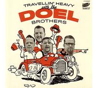 Doel Brothers, the - Travellin' Heavy [Import]