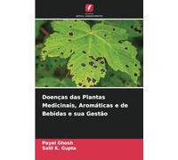 Doenças das Plantas Medicinais, Aromáticas e de Bebidas e sua Gestão