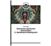 Döneminin ¿Airlerinin Kaleminden Ii. Abdülhamid Medhiyeleri