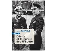 Dönitz Et La Guerre Des U-Boote