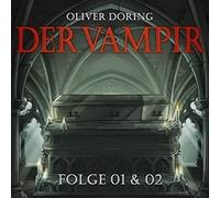 Oliver Döring – Der Vampir (Tome 1 & 2)