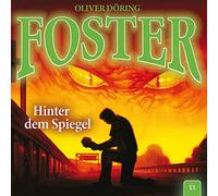 Oliver Döring – Foster: Hinter dem Spiegel – Épisode 11 – Alive AG