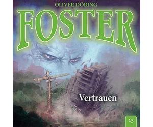 Döring,Oliver - Foster: Vertrauen-Folge 13