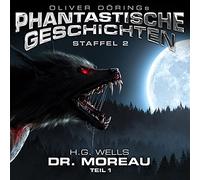 Döring,Oliver - Phantastische Geschichten: Dr.Moreau-Teil 1 (H.