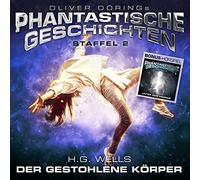 Oliver Doerings Phantastische Geschichten-St Der Gestohlene Koerper (H.G.We (CD)