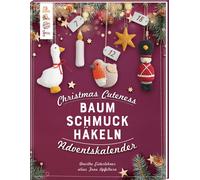 Doerthe Eisterl Christmas Cuteness. Baumschmuck häkeln - Adventskalender (Relié)
