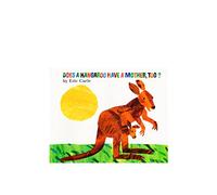 Does a Kangaroo Have a Mother, Too?: Explore the Love Between Mothers and Their Babies in This Charmingly Illustrated Story by Eric Carle