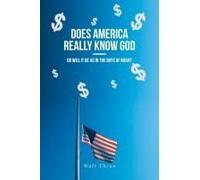 Does America Really Know God--Or Will It Be As In The Days Of Noah?