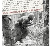 Does Anybody Know I'm Here?: Vietnam Through the Eyes of Black America 1962-1972