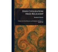 Does Civilization Need Religion?
