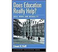 Does Education Really Help ? : Skill, Work, And Inequality