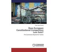 Does European Constitutional Competition Law Exist?