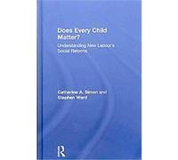 Does Every Child Still Matter? Catherine Simon (Auteur)