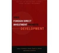 Does Foreign Direct Investment Promote Development by Magnus Blomstrom Theodore H. Moran (Auteur)