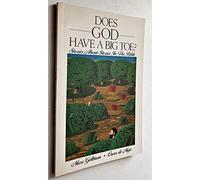 Does God Have a Big Toe?: Stories About Stories in the Bible
