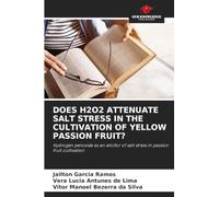 Does H2o2 Attenuate Salt Stress in the Cultivation of Yellow Passion Fruit?