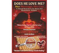 Does He Love Me? Her Message, His Cue: A Word Search Love Story for Romantic Adults (Travel Edition)