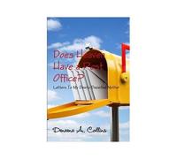 Does Heaven Have A Post Office? Letters To My Dearly Departed Mother