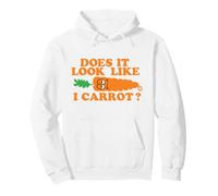 Does It Look Like I Carrot Funny Sweat à Capuche