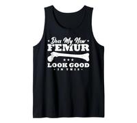 Does My New Femur Look Good in This? Débardeur