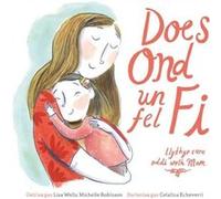 Does Ond Un Fel Fi Llythyr Caru Oddi wrth Mam by Michelle Robinson Michelle Robinson (Auteur)
