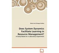 Does System Dynamics Facilitate Learning In Resource Management