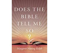 Does The Bible Tell Me So?