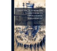 Does the Bundeswehr Learn From its Operational Experiences?