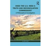 Does The U.S. Need A Truth And Reconciliation Commission?