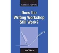 Does The Writing Workshop Still Work?
