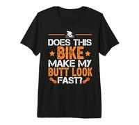 Does This Bike Make My Butt Look Fast Cycling Bicycle Lover T-Shirt Haut de Gamme