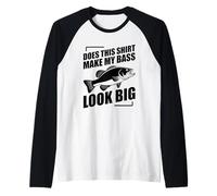 Does This Shirt Make My Bass Look Big Funny Fishing Manche Raglan