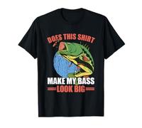 Does This Shirt Make My Bass Look Big Funny Fishing T-Shirt