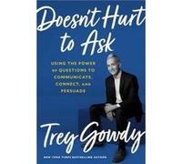 Doesn't Hurt to Ask Trey Gowdy (Auteur)