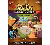 DOFUS - Le livre des héros - Le Donjon maudit