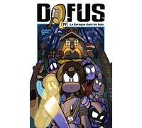 Dofus – Tome 19 : La Baraque dans les bois – Poche – Ankama Éditions