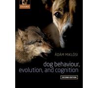 Adam Miklosi – Dog Behaviour, Evolution and Cognition