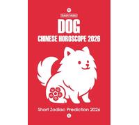 Dog Chinese Horoscope 2026: Short Zodiac Prediction 2026