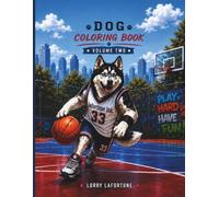Dog Coloring BOOK Volume Two: Dog Coloring Book Volume Two: Find your Calm one Paw at a Time