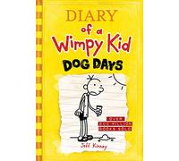 Dog Days: A sun-soaked summer of indoor antics and family chaos from the #1 international bestselling Diary of a Wimpy Kid series (Book 4)