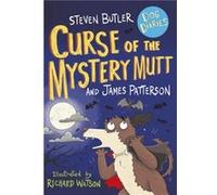 Dog Diaries Curse of the Mystery Mutt by James Patterson Unknown (Auteur)