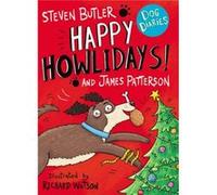 Dog Diaries Happy Howlidays by James Patterson Inconnu (Auteur)