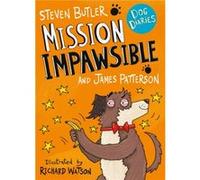 Dog Diaries Mission Impawsible by James Patterson Unknown (Auteur)