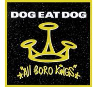 Dog Eat Dog - All Boro Kings