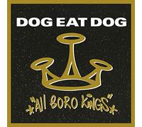 Dog Eat Dog - All Boro Kings-Coloured [Import]
