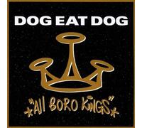 Dog Eat Dog - All Boro Kings [Import]