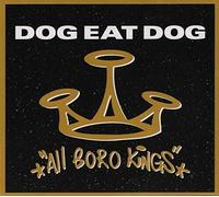 Dog Eat Dog - All Boro Kings [New CD]